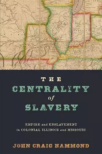 The Centrality of Slavery cover