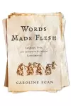 Words Made Flesh cover