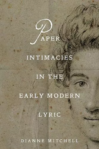 Paper Intimacies in the Early Modern Lyric cover