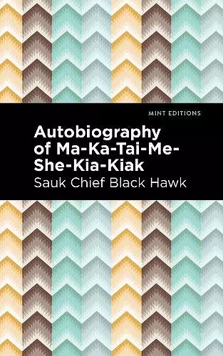 Autobiography of Ma-Ka-Tai-Me-She-Kia-Kiak cover