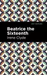 Beatrice the Sixteenth cover