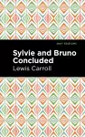 Sylvie and Bruno Concluded cover