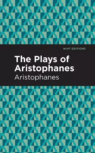 The Plays of Aristophanes cover