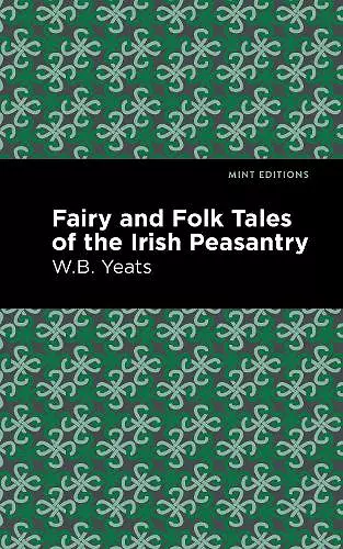 Fairy and Folk Tales of the Irish Peasantry cover