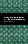 Fairy and Folk Tales of the Irish Peasantry cover