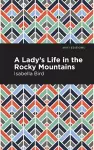 A Lady's Life in the Rocky Mountains cover