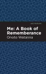 Me: A Book of Rememberance cover