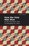 How the Vote Was Won cover