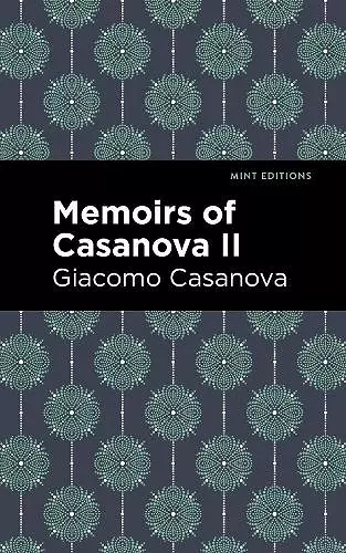 Memoirs of Casanova Volume II cover