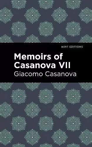 Memoirs of Casanova Volume VII cover