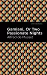 Gamiani Or Two Passionate Nights cover