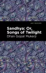 Sandhya: Or, Songs of Twilight cover