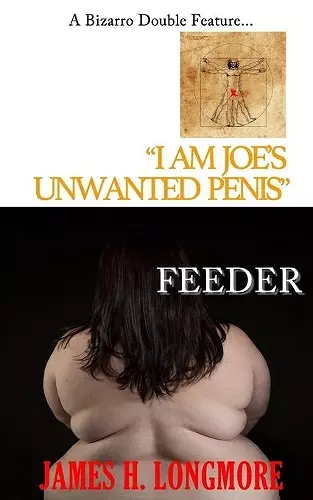 I Am Joe's Unwanted Penis / Feeder cover