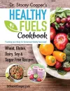 Dr. Stacey Cooper's Healthy Fuels Cookbook cover