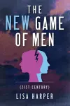 The New Game of Men cover