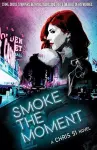 Smoke The Moment cover