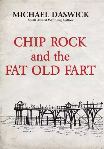 CHIP ROCK and the FAT OLD FART cover