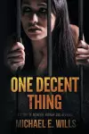 One Decent Thing cover