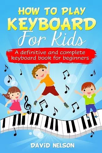 How to Play Keyboard for Kids cover