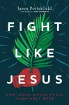 Fight Like Jesus cover