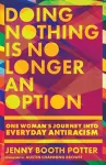 Doing Nothing Is No Longer an Option – One Woman`s Journey into Everyday Antiracism cover