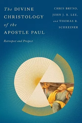 The Divine Christology of the Apostle Paul cover