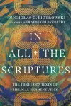 In All the Scriptures – The Three Contexts of Biblical Hermeneutics cover