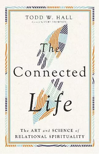 The Connected Life – The Art and Science of Relational Spirituality cover
