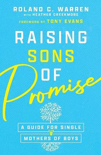 Raising Sons of Promise – A Guide for Single Mothers of Boys cover