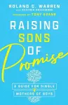 Raising Sons of Promise – A Guide for Single Mothers of Boys cover
