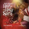 Josey Johnson`s Hair and the Holy Spirit cover