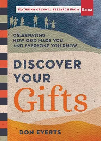 Discover Your Gifts – Celebrating How God Made You and Everyone You Know cover