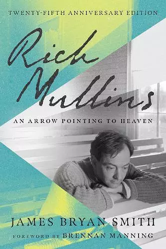 Rich Mullins – An Arrow Pointing to Heaven cover