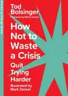 How Not to Waste a Crisis cover