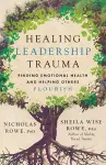 Healing Leadership Trauma cover