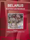 Belarus Business Law Handbook Volume 1 Strategic Information and Basic Laws cover