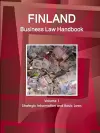 Finland Business Law Handbook Volume 1 Strategic Information and Basic Laws cover