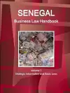 Senegal Business Law Handbook Volume 1 Strategic Information and Basic Laws cover