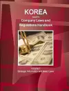 Korea South Company Laws and Regulations Handbook Volume 1 Strategic Information and Basic Laws cover