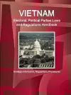 Vietnam Electoral, Political Parties Laws and Regulations Handbook - Strategic Information, Regulations, Procedures cover