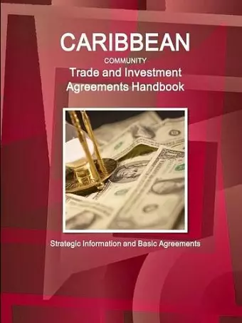 Caribbean Community Trade and Investment Agreements Handbook - Strategic Information and Basic Agreements cover