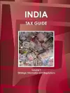 India Tax Guide Volume 1 Strategic Information and Regulations cover