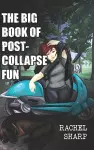 The Big Book of Post-Collapse Fun cover