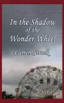 In the Shadow of the Wonder Wheel cover