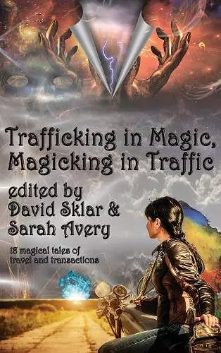 Trafficking in Magic, Magicking in Traffic cover