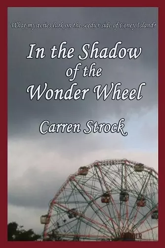 In the Shadow of the Wonder Wheel cover