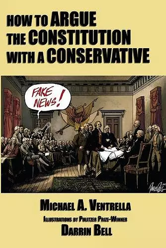 How to Argue the Constitution with a Conservative cover