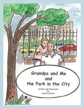 Grandpa and Me and the Park in the City cover