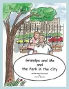 Grandpa and Me and the Park in the City cover