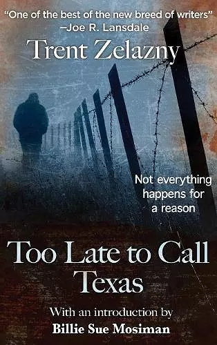 Too Late to Call Texas cover